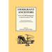 Immigrant Ancestors. a List of 2,500 Immigrants to America Before 1750