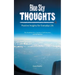 Blue Sky Thoughts: Positive Insights for Everyday Life