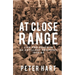 At Close Range: Life and Death in an Artillery Regiment, 1939-45