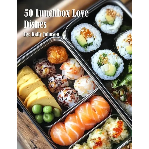 50 Lunchbox Love Dishes