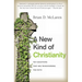 A New Kind of Christianity: Ten Questions That Are Transforming the Faith