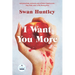 I Want You More