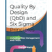 Quality By Design (QbD) and Six Sigma Principles: including Risk Management and FMEA