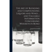 The art of Blending and Compounding Liquors and Wines ... and Valuable Information Concerning Whiskeys in Bond