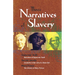 Three Narratives of Slavery: Narrative of Sojourner Truth/Incidents in the Life of a Slave Girl/The History of Mary Prince: A West Indian Slave Narrat