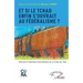 Et si le Tchad enfin s'ouvrait au fédéralisme ?: Actes de la Conférence Internationale sur la Forme de l'État