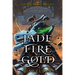 Jade Fire Gold