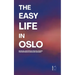 The Easy Life in Oslo: Bilingual Norwegian-English Stories For Norwegian Language Learners