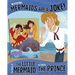 No Kidding, Mermaids Are a Joke!: The Story of the Little Mermaid as Told by the Prince