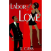 Labor of Love