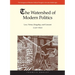 Watershed of Modern Politics: Law, Virtue, Kingship, and Consent (1300-1650)