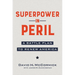 Superpower in Peril: A Battle Plan to Renew America