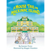 A Mouse Tail on Mackinac Island - Book 1: A Mouse Family's Island Adventure In Northern Michigan