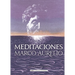 Meditaciones / Meditations