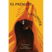 El Princípe Y La Coyote: (The Prince and the Coyote Spanish Edition)