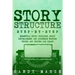 Story Structure: Step-by-Step - Essential Story Building, Story Development and Suspense Writing Tricks Any Writer Can Learn