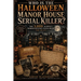 Who Is the Halloween Manor House Serial Killer?: The 3,000-Suspect Murder Mystery Puzzle Book for Adults with Dark Crime Scenes, Logic Clues, Deductio