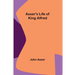 Asser's Life of King Alfred
