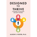 Designed to Thrive: A Pathway to Building Resilient Systems