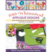 100 Whimsical Applique Designs: Mix & Match Blocks to Create Playful Quilts from Piece O' Cake Designs
