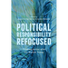Political Responsibility Refocused: Thinking Justice after Iris Marion Young