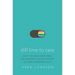 Still Time to Care: What We Can Learn from the Church's Failed Attempt to Cure Homosexuality