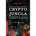 Crypto Jungla: El Low Cost Llega a la Finanza