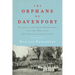 The Orphans of Davenport: Eugenics, the Great Depression, and the War Over Children's Intelligence