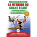 La Méthode du Grand Écart: Guide Pour une Flexibilité Sûre: Exercices pour Reuissir le Grand Écart Sans Appareil d'Étirement (Livre en Français / Spli