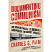 Documenting Communism: The Hoover Project to Microfilm and Publish the Soviet Archives