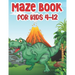 Maze Book For Kids 4-12: T-Rex Activity Mazes Book For Kids Ages 8-12 Best Activity Mazes For Your Kids To Keep Your Kids Brain Sharp A Challenging an