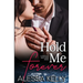 Hold Me Forever: A Hartley Brothers Romance Suspense Novel