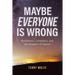Maybe Everyone Is Wrong: Revelations, Conspiracy, and the Kingdom of Heaven