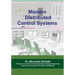 Modern Distributed Control Systems: A comprehensive coverage of DCS technologies and standards