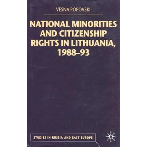 National Minorities and Citizenship Rights in Lithuania, 1988-93