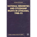 National Minorities and Citizenship Rights in Lithuania, 1988-93
