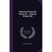 Selections From the Papers of ... Thomas Wright Hill