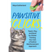Pawsitive Clicks: Teach, Play, Bond by Clicker Training Your Cat: a Positive Reinforcement Approach