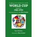Everything you Ever Wanted to Know about the World Cup Volume Four: 1982-1990