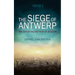 Wwi: The Siege of Antwerp - The Defeat and Retreat of Belgium