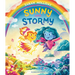 Sunny and Stormy