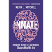Innate: How the Wiring of Our Brains Shapes Who We Are