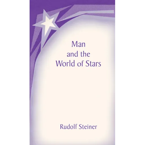 Man and the World of the Stars: The Spiritual Communion of Mankind (Cw 219)