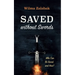 Saved Without Swords: Who Can Be Saved, and How?