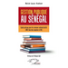 Gestion publique au Sénégal: Guide pratique pour les concours administratifs (ENA, Cour des comptes et IGE)