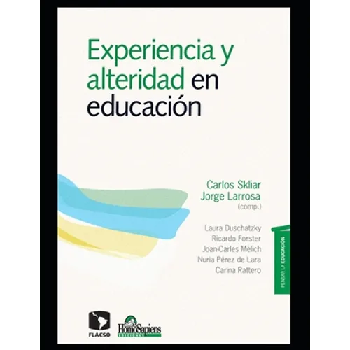 Experiencia y alteridad en educación: Pensar la educación