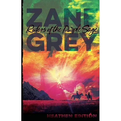 Riders of the Purple Sage (Heathen Edition)