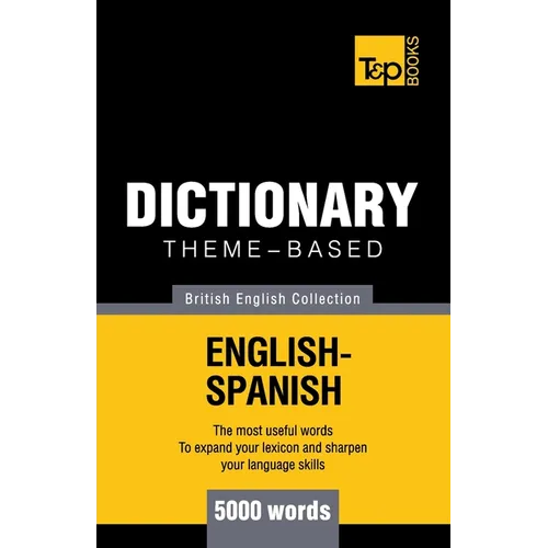 Theme-based dictionary British English-Spanish - 5000 words