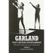 Garland - That's Beyond Entertainment - Reflections on Judy Garland Volume 2