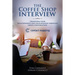 The Coffee Shop Interview